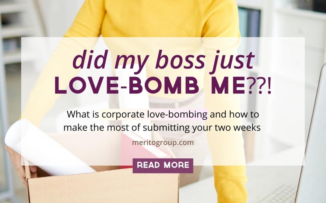 Corporate Love-Bombing: What to Expect When Putting in Your Resignation